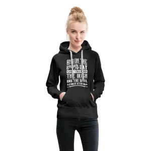 And On The 8th Day God Created The Irish And The Devil Stood At Attention Women’s Premium Hoodie