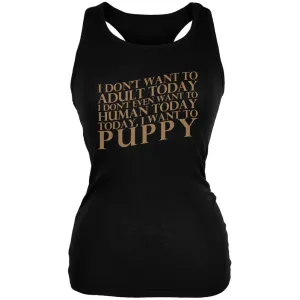 Don't Adult Today Just Puppy Dog Black Juniors Soft Tank Top